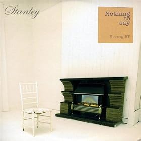 Stanley - Nothing to Say