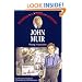John Muir: Young Naturalist (Childhood of Famous Americans)