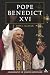 Pope Benedict XVI: A Biography of Joseph Ratzinger