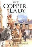 The Copper Lady (Carolrhoda on My Own Books)