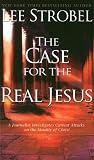 The Case for the Real Jesus: A Journalist Investigates Current Attacks on the Identity of Christ (Thorndike Press Large Print Inspirational Series)