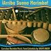 Arriba Suena Marimba: Currulao Marimba Music From