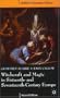 Witchcraft and Magic in Sixteenth and Seventeenth Century Eu (Studies in European History)