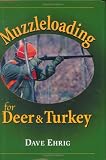 Muzzleloading For Deer And Turkey