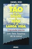 Tao de la salud -Segunda parte-: 2 (Medicinas Alternativas)