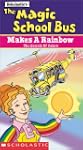 The Magic School Bus - Makes a Rainbo...