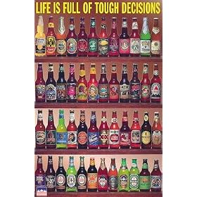 Beers of The World (Life is Full of Tough Decisions) Art Poster Print - 24" X 36"
