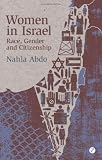 Women in Israel : race, gender and citizenship
