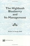 The Highbush Blueberry and Its Management