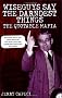 Wiseguys Say the Darndest Things: The Quotable Mafia: The Quotable Mafia