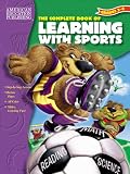 The Complete Book of Learning With Sports (The Complete Book Series)