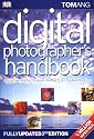 Digital Photographer's Handbook: Third Edition