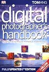 Digital Photographer's Handbook: Third Edition (Digital Photographer's Handbook)