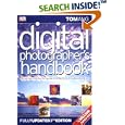 Digital Photographer's Handbook: Third Edition (Digital... by Tom Ang