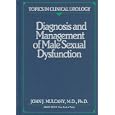 Diagnosis and Management of Male Sexual Dysfunction by  John J. Mulcahy