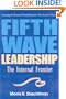 Fifth Wave Leadership: The Internal Frontier