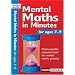 Mental Maths in Minutes for Ages 7-9: Photocopiable Resources Book for Mental Maths Practice