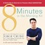8 Minutes in the Morning Kit: A Simple Way to Shed Up to 2 Pounds a Week Guaranteed