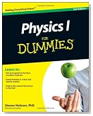 Physics I For Dummies (For Dummies (Math & Science))