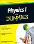 Physics I for Dummies (For Dummies (Lifestyles Paperback))