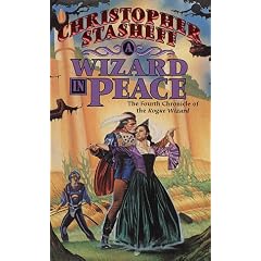 A Wizard In Peace: The Fourth Chronicle of the Rogue Wizard (Chronicles of the Rogue Wizard)