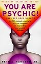 You Are Psychic!: The Free Soul Method