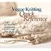 Vogue Knitting Quick Reference: The Ultimate Portable Knitting Compendium