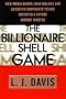 The Billionaire Shell Game: How Cable Baron  John Malone and Assorted Corporate Titans Invented a Future Nobody Wanted