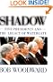 Shadow: Five Presidents and the Legacy of Watergate