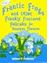Frantic Frogs and Other Frankly Fractured Folktales for Readers Theatre: