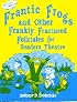 Frantic Frogs and Other Frankly Fractured Folktales for Readers Theatre: