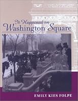 It Happened on Washington Square (Center Books on Space, Place, and Time)