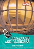 Breakouts And Blunders (True Crime)