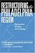 Books : Restructuring the Philadelphia Region: Metropolitan Divisions and Inequality (Philadelphia Voices, Philadelphia Vision) (Philadelphia Voices, Philadelphia Vision)