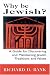 Guide for Discovering and Maintaining Jewish Traditions and Values: A Guide for Discovering and Maintaining Jewish Traditions and Values