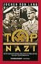 Top Nazi: SS General Karl Wolff--The Man Between Hitler and Himmler