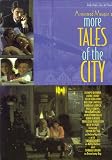 More Tales of the City