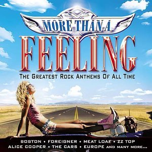 CD-Charts  Search : More Than a Feeling: the Greatest Rock Anthems of All Time