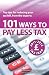 101
Ways
to
Pay
Less
Tax
2011/2012