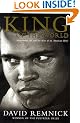 King of the World: Muhammad Ali and the Rise of the American Hero
