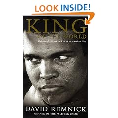 King of the World: Muhammad Ali and the Rise of the American Hero