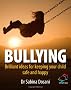 Bullying: Brilliant ideas for keeping your children safe and happy: 52 Brilliant Ideas for Keeping Your Children Safe and Secure
