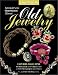  : Answers to Questions About Old Jewelry 1840-1950 (Answers to Questions About Old Jewelry)