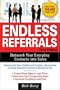 Endless Referrals, Third Edition