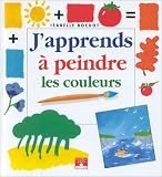 Revue Fleurus  / J'apprends à peindre les couleurs