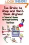 Too Broke to Shop and Can't Cook Anyhow: A "How to" Guide to Frugal Cooking