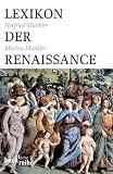 Lexikon der Renaissance - Herfried M&uuml;nkler, Marina M&uuml;nkler