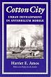 Cotton City: Urban Development in Antebellum Mobile