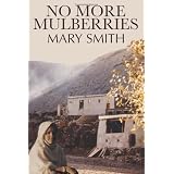 No More Mulberriesby Mary Smith