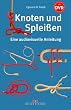Knoten und Splei�en. Eine audiovisuelle Anleitung